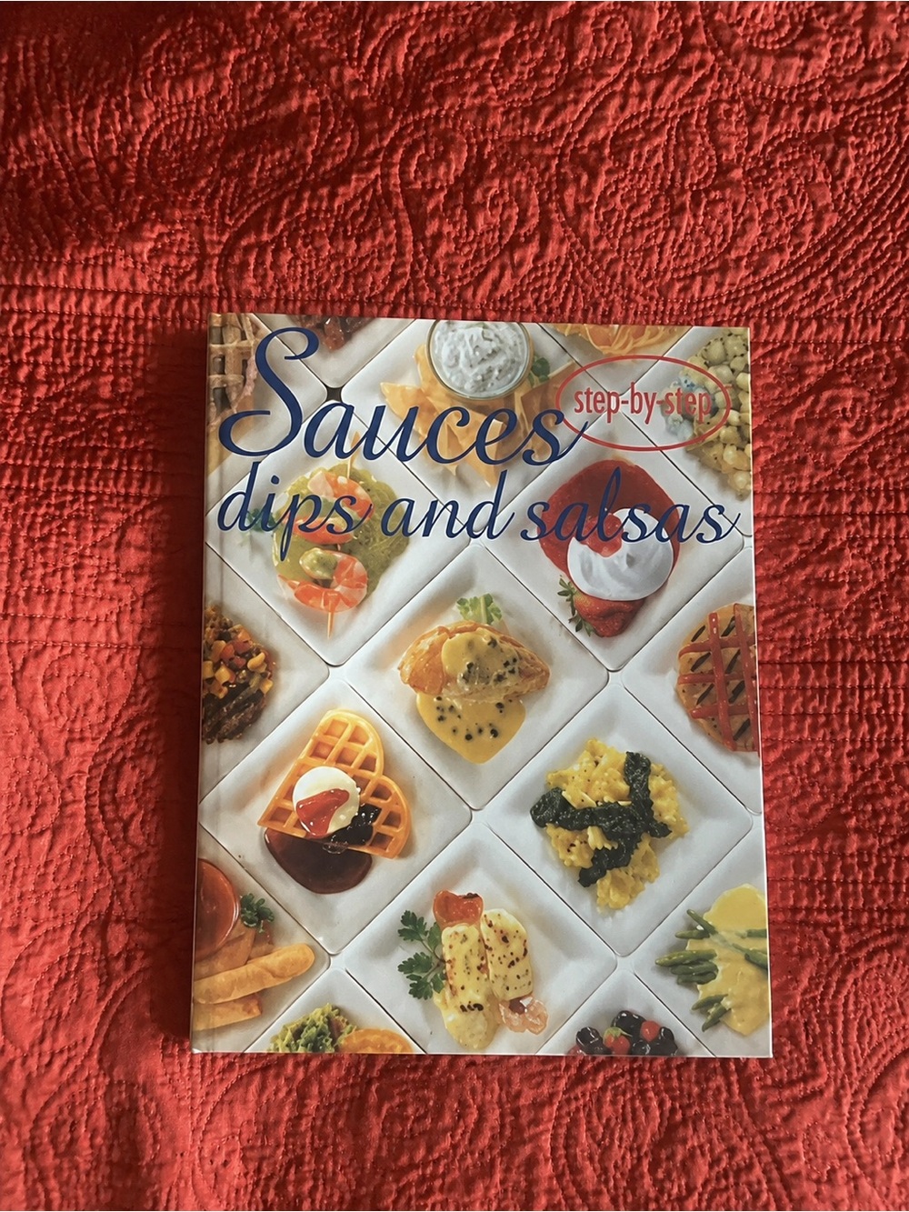 Sauces, Dips and Salsas Paperback